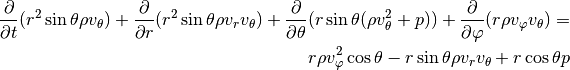 \frac{\partial}{\partial t} (r^2\sin\theta\rho v_\theta) +
\frac{\partial}{\partial r}(r^2\sin\theta\rho v_rv_\theta) +
\frac{\partial}{\partial\theta}(r\sin\theta(\rho v_\theta^2 + p)) +
\frac{\partial}{\partial\varphi}(r\rho v_\varphi v_\theta) = \\
r\rho v_\varphi^2\cos\theta - r\sin\theta\rho v_rv_\theta + r\cos\theta p